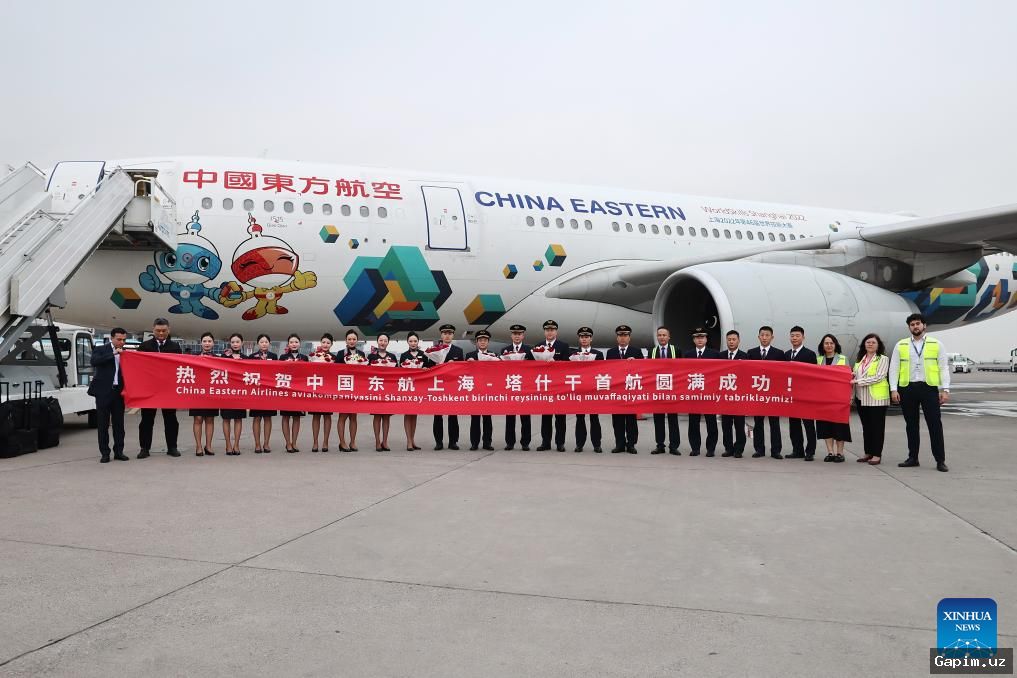 ✈️🇨🇳 China Eastern Airlines Launches Direct Regular Flights on Tashkent-Shanghai Route