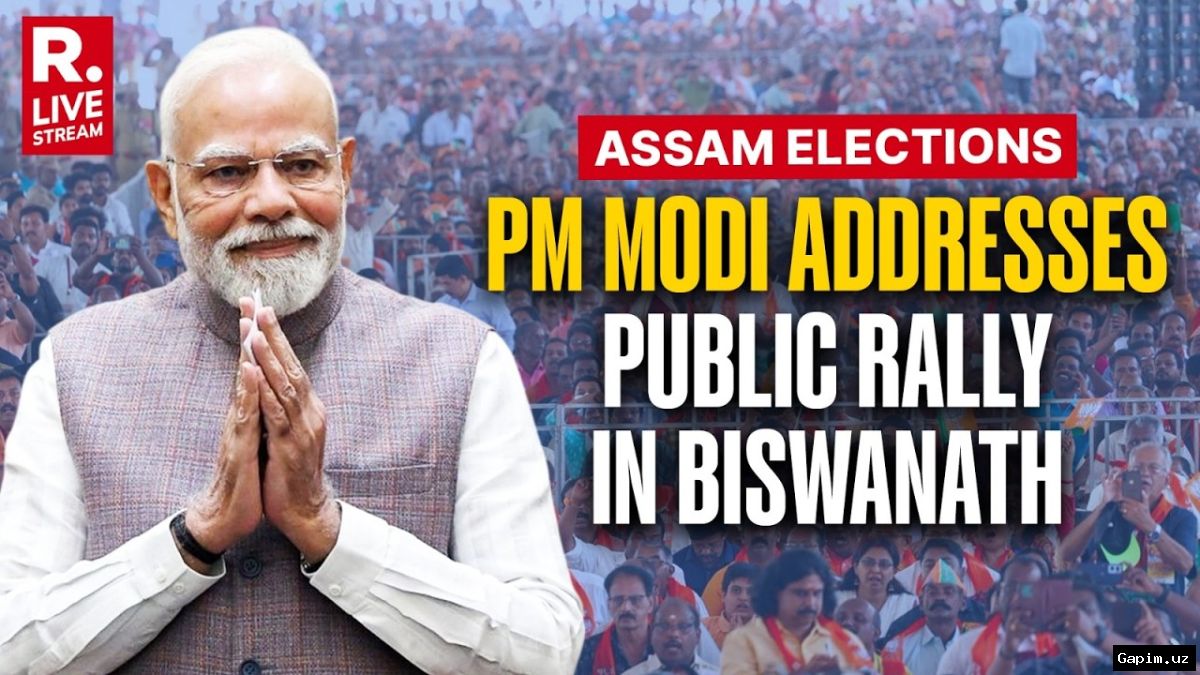 🗳️🏏 Election Campaign in Full Swing in Assam as Modi Set for Three Rallies