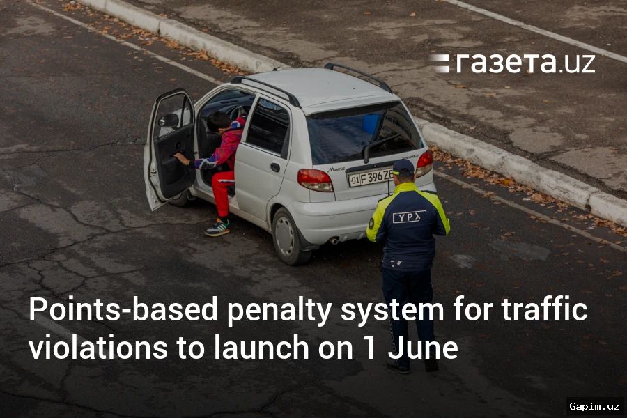 🚗⚖️ 2026-yildan boshlab transport vositalarini boshqarish huquqini olgan shaxslarga yo‘l qoidabuzarliklari haqida xabardor qilish tartibi belgilandi