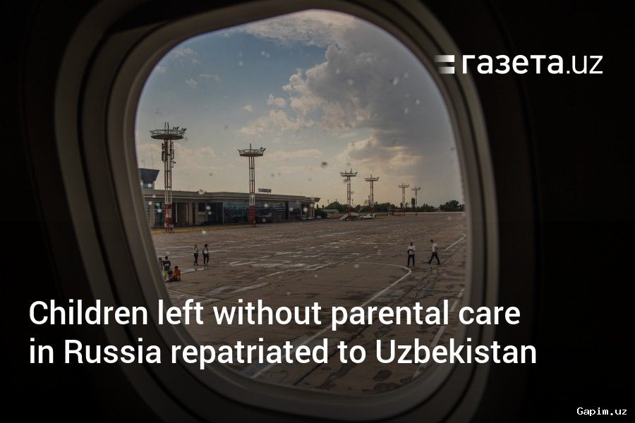 🇺🇿👶 Seven more orphaned children returned to Uzbekistan from Russia