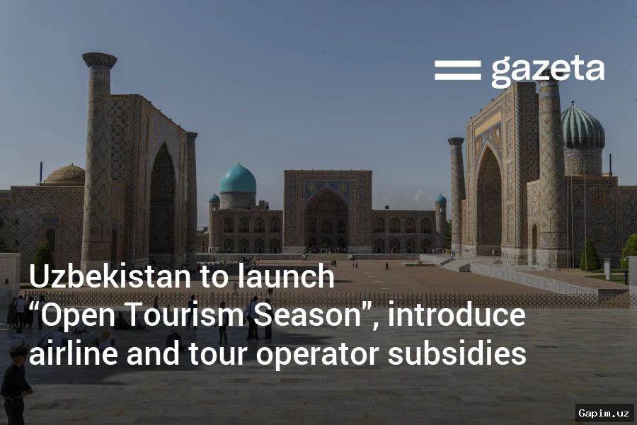 🏖️✈️ Uzbekistan to Launch 'Open Tourism Season' Annually from June to August