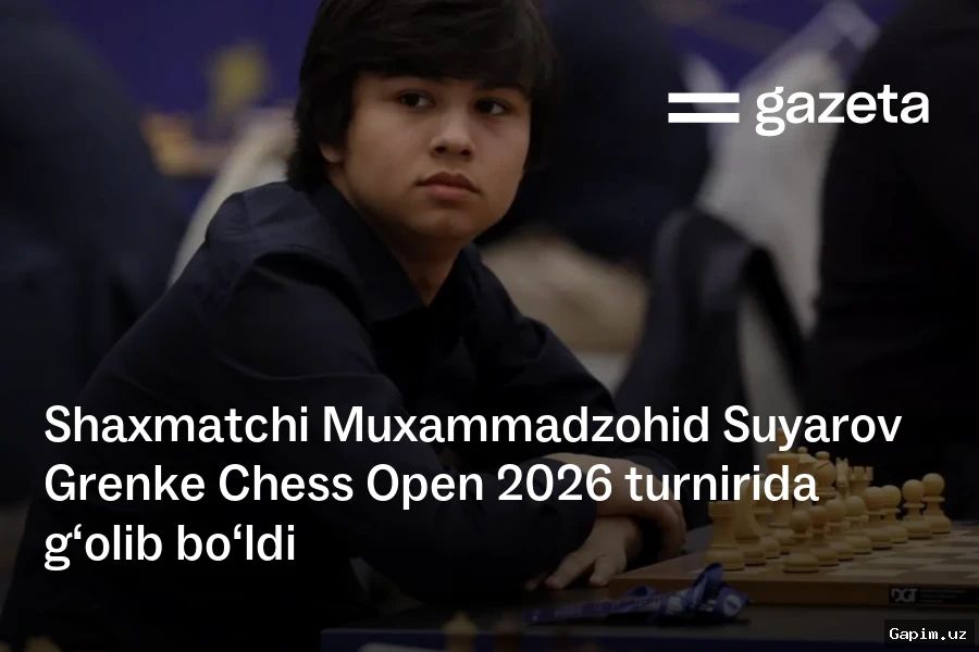 🏆♟️ O‘zbek grossmeysteri Grenke Chess Festival-2026da g‘olib chiqdi