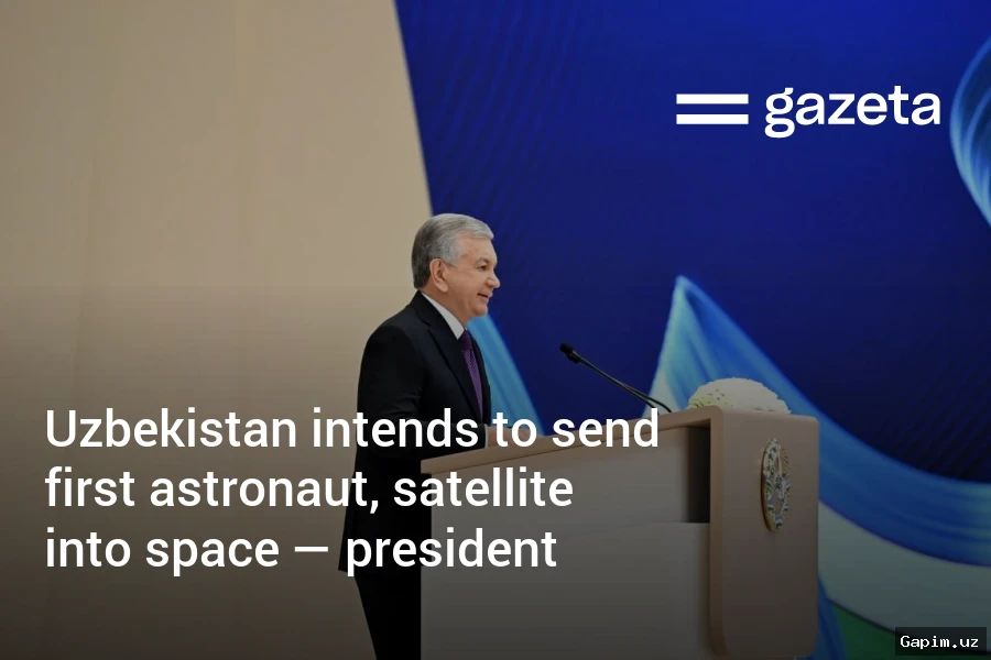 🚀🌍 O‘zbekiston birinchi kosmonavtini 2028-yilgacha koinotga jo‘natishni rejalashtirmoqda