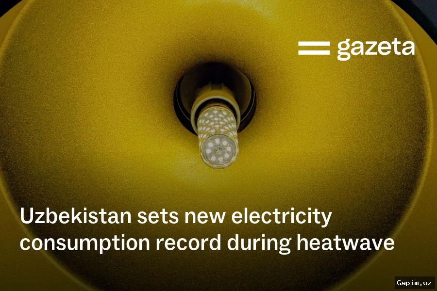 ⚡️🔥 O‘zbekistonda elektr energiyasi iste’moli yozgi rekordni yangiladi: 301,9 mln kVt/soat