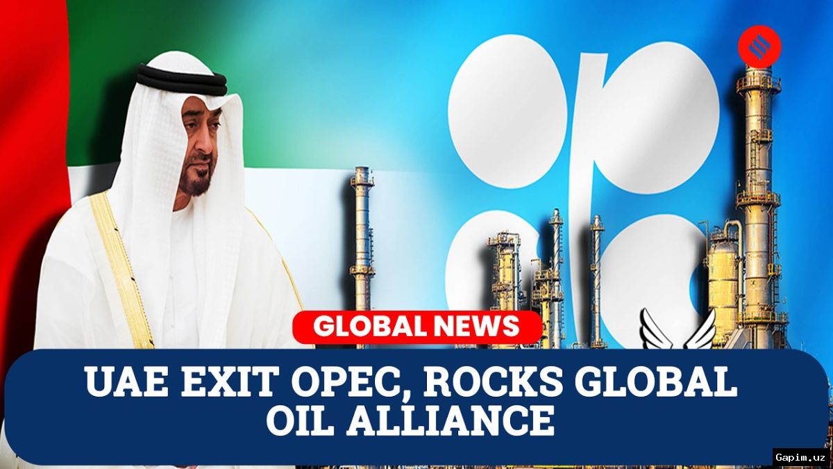 🛢️🇦🇪 UAE Leaves OPEC: A Blow to Saudi Arabia and Rising Uncertainty for the Cartel