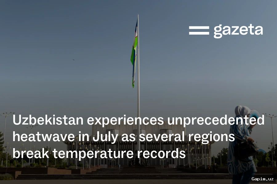 🌡️🔥 Uzbekistan Records Historic Heat on August 30