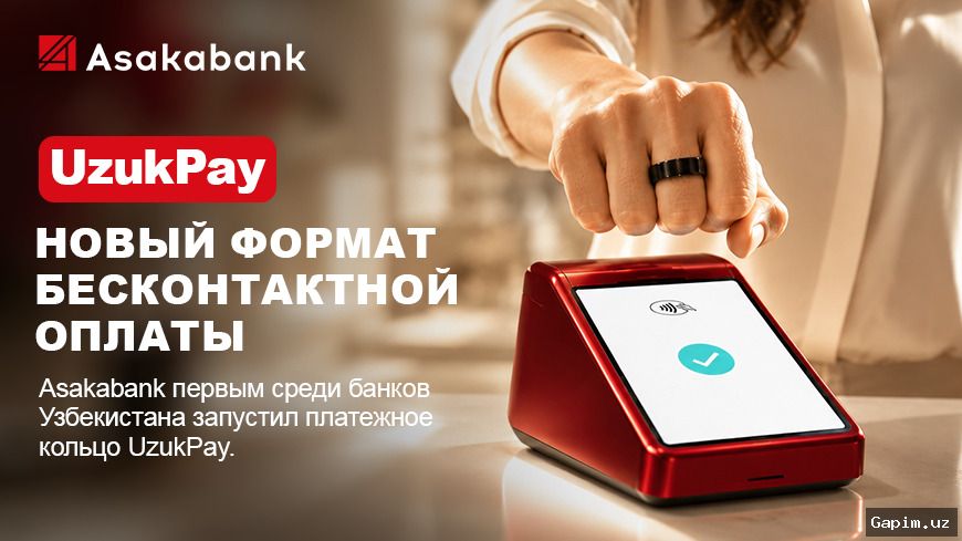 💍💳 Asakabank introduces UzukPay payment ring, a first in Uzbekistan's banking sector