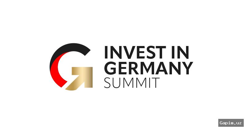 🇩🇪💼 Berlinda "Germaniyaga investitsiya kiriting" sammiti boshlanmoqda